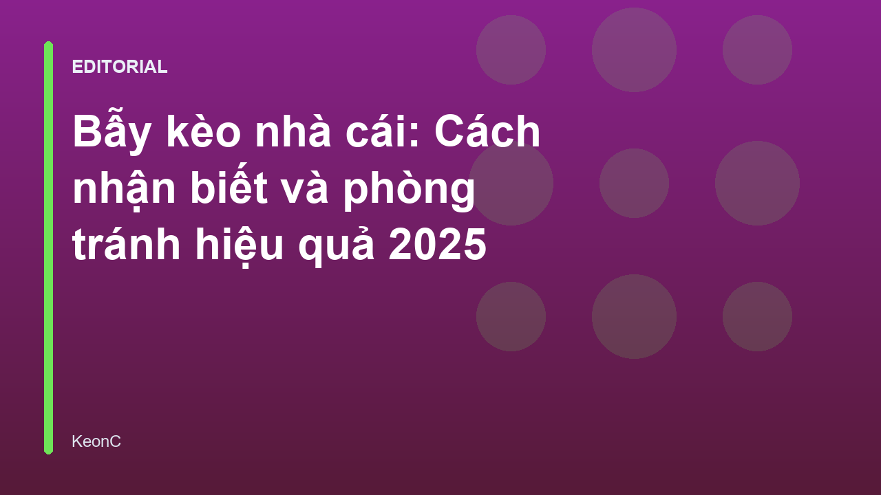 Cách nhận biết bẫy kèo nhà cái