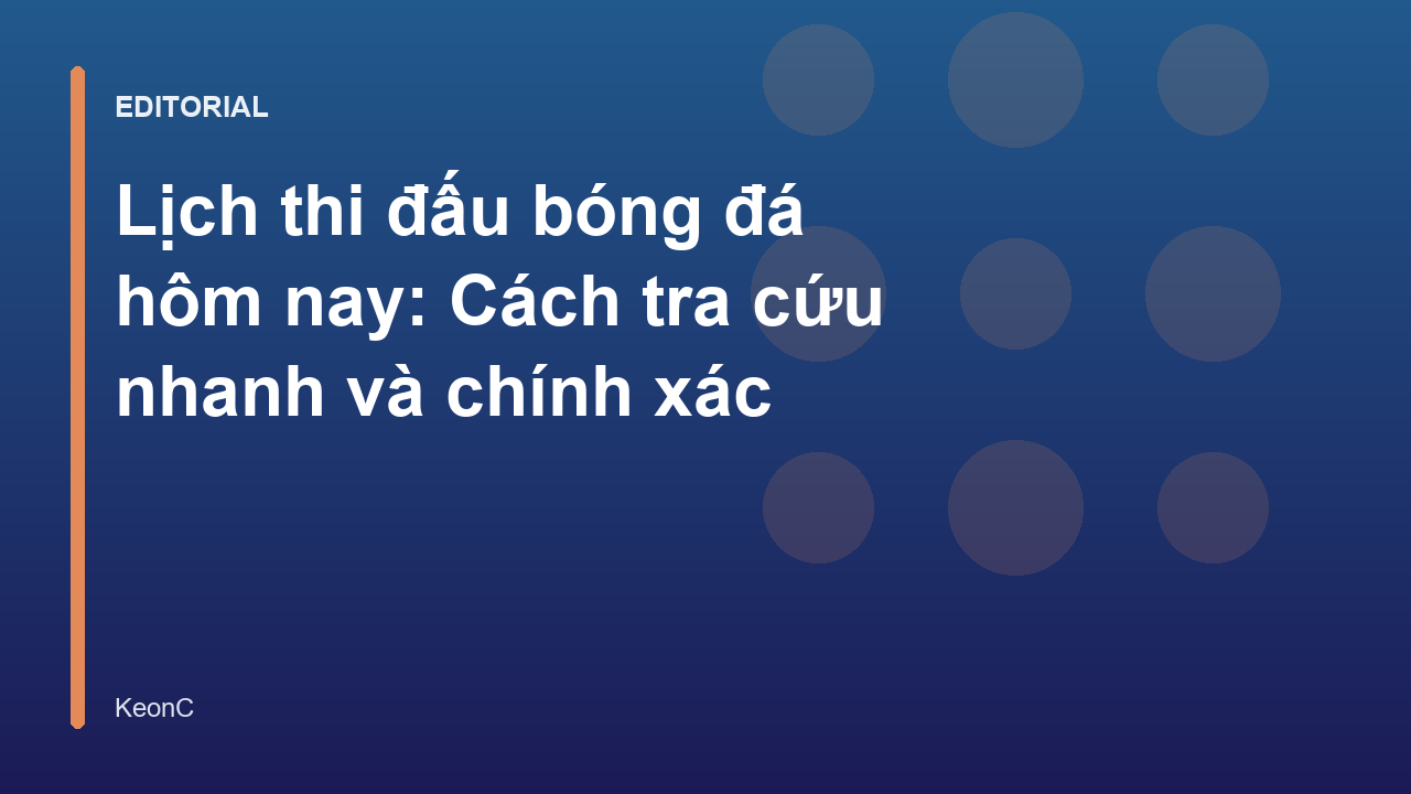 Tra cứu lịch thi đấu bóng đá hôm nay nhanh chóng